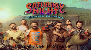 Saturday Night (2023) Movie-Desi-cinema