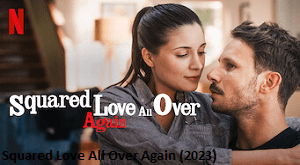 Squared Love All Over Again (2023)-Desi Cinema