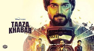 taaza khabar (2023)-Desi-cinema