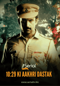 10.29 Ki Aakhari Dastak Serial Tv