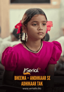 _Bheema – Andhkaar Se Adhikaar Tak Serial Tv